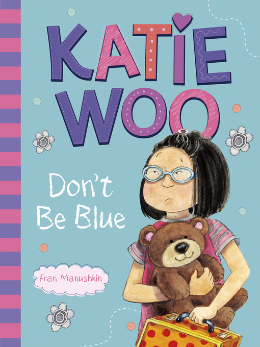 Title details for Katie Woo, Don't Be Blue by Fran Manushkin - Available